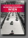 Das Nationalsozialistische Wien mehr...