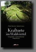 Kraftorte im Waldviertel mehr...